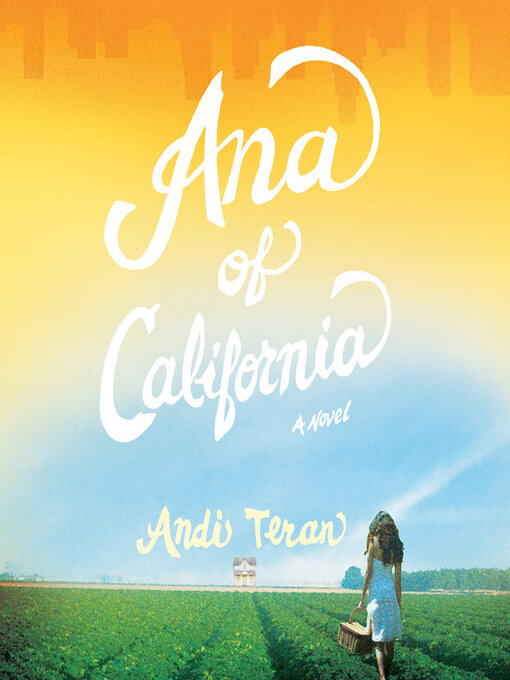 Title details for Ana of California by Andi Teran - Available